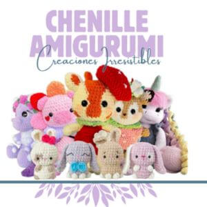 chenille amigurumi - creaciones irresistibles